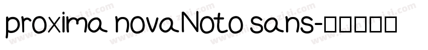 proxima novaNoto sans字体转换